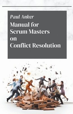 bokomslag Manual for Scrum Masters on Conflict Resolution