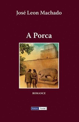 José Leon Machado - A Porca, Häftad