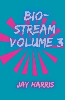 Bio-Stream Volume 3 1