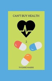 bokomslag Can't Buy Health 2
