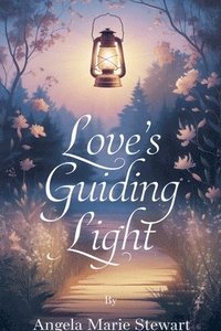 bokomslag Love's Guiding Light