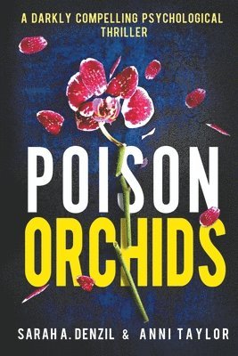 Poison Orchids 1