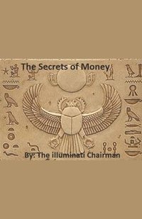 bokomslag The Secrets Of Money