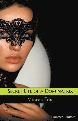 bokomslag Secret Life of a Dominatrix