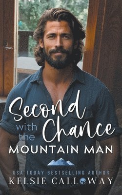 Kelsie Calloway - Second Chance With The Mountain Man, Häftad
