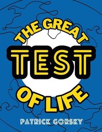bokomslag The Great Test of Life