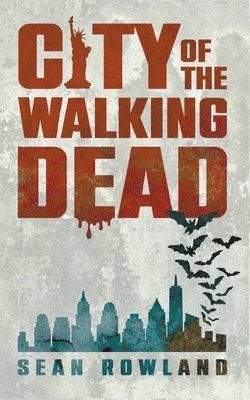 bokomslag City of the Walking Dead