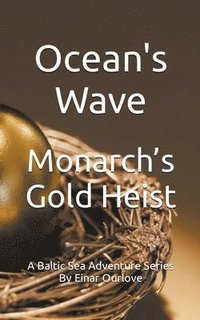 bokomslag Monarch's Gold Heist
