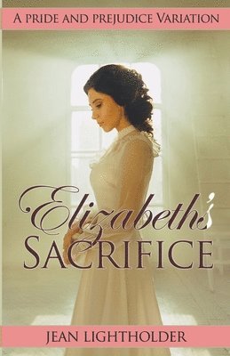 Elizabeth's Sacrifice 1