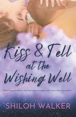 Kiss & Tell at the Wishing Well 1