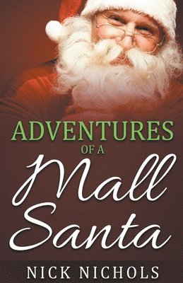 bokomslag Adventures of a Mall Santa