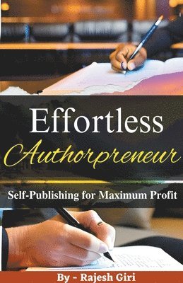 Rajesh Giri - Effortless Authorpreneur, Häftad
