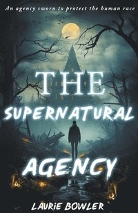 bokomslag The Supernatural Agency