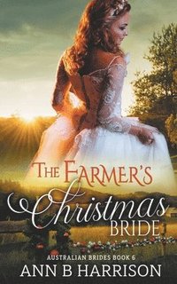 bokomslag The Farmer's Christmas Bride