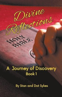 Stan And Dot Sykes - Divine Reflections, Häftad
