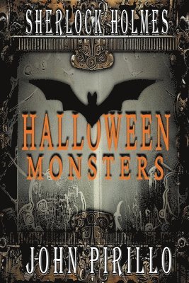 Sherlock Holmes, Halloween Monsters 1