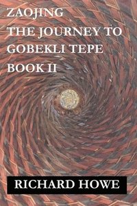 bokomslag Zaojing - The Journey to Gobekli Tepe