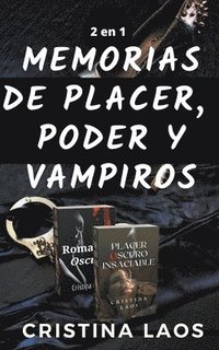 bokomslag Memorias de placer, poder y vampiros