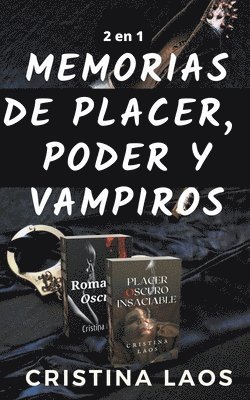 Memorias de placer, poder y vampiros 1