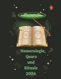 bokomslag Numerologie, Quarz und Rituale 2024