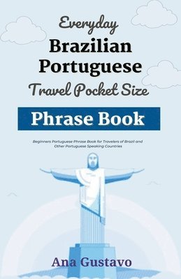 Everyday Brazilian Portuguese Travel Pocket Size Phrase Book 1