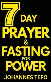 bokomslag 7 Day Prayer And Fasting For Power