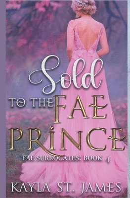 Sold to the Fae Prince 1