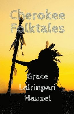 bokomslag Cherokee Folktales