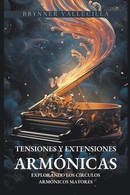 Brynner Vallecilla - Tensiones y extensiones armónicas, Häftad