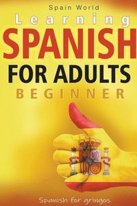 bokomslag Learning Spanish for Adults Beginner