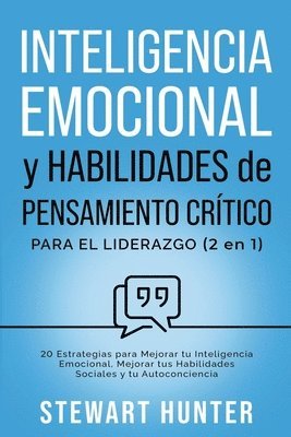 bokomslag Inteligencia Emocional y Habilidades de Pensamiento Crtico para el Liderazgo