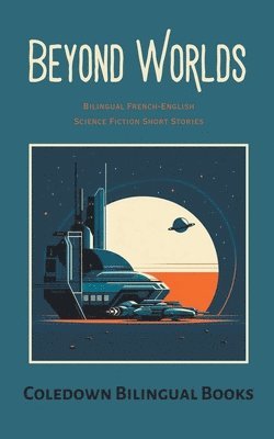 Coledown Bilingual Books - Beyond Worlds, Häftad