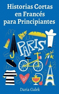 Historias Cortas en Francs para Principiantes 1