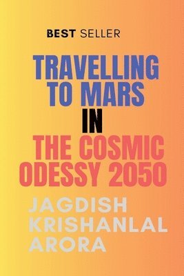 bokomslag Travelling to Mars in the Cosmic Odyssey 2050