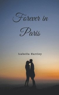 bokomslag Forever in Paris
