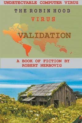 The Robin Hood Virus - Validation 1