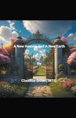 A New Heaven And A New Earth 1