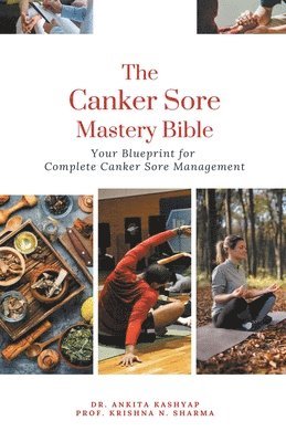 The Canker Sore Mastery Bible 1