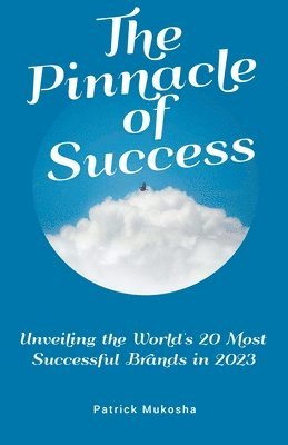 bokomslag &quot;The Pinnacle of Success