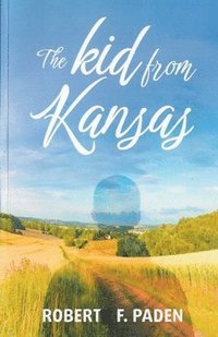 bokomslag Kid From Kansas