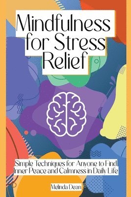 Mindfulness for Stress Relief 1