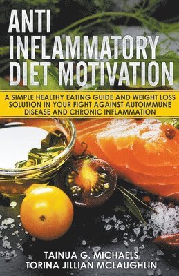 bokomslag Anti Inflammatory Diet Motivation