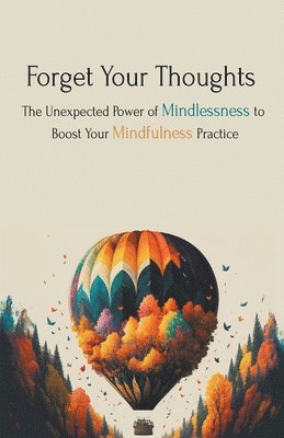 Forget Your Thoughts 1