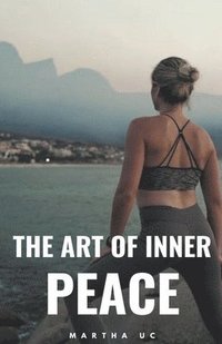 bokomslag The Art of Inner Peace