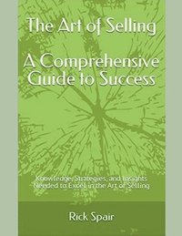 bokomslag The Art of Selling - A Comprehensive Guide to Success