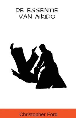 bokomslag De Essentie van Aikido