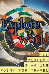 bokomslag Explore the World