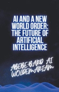 bokomslag AI and a New World Order
