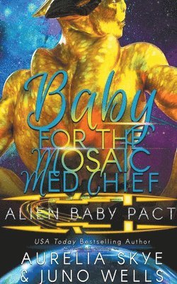 Baby For The Mosaic Med Chief 1