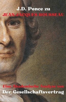 J.D. Ponce zu Jean-Jacques Rousseau 1